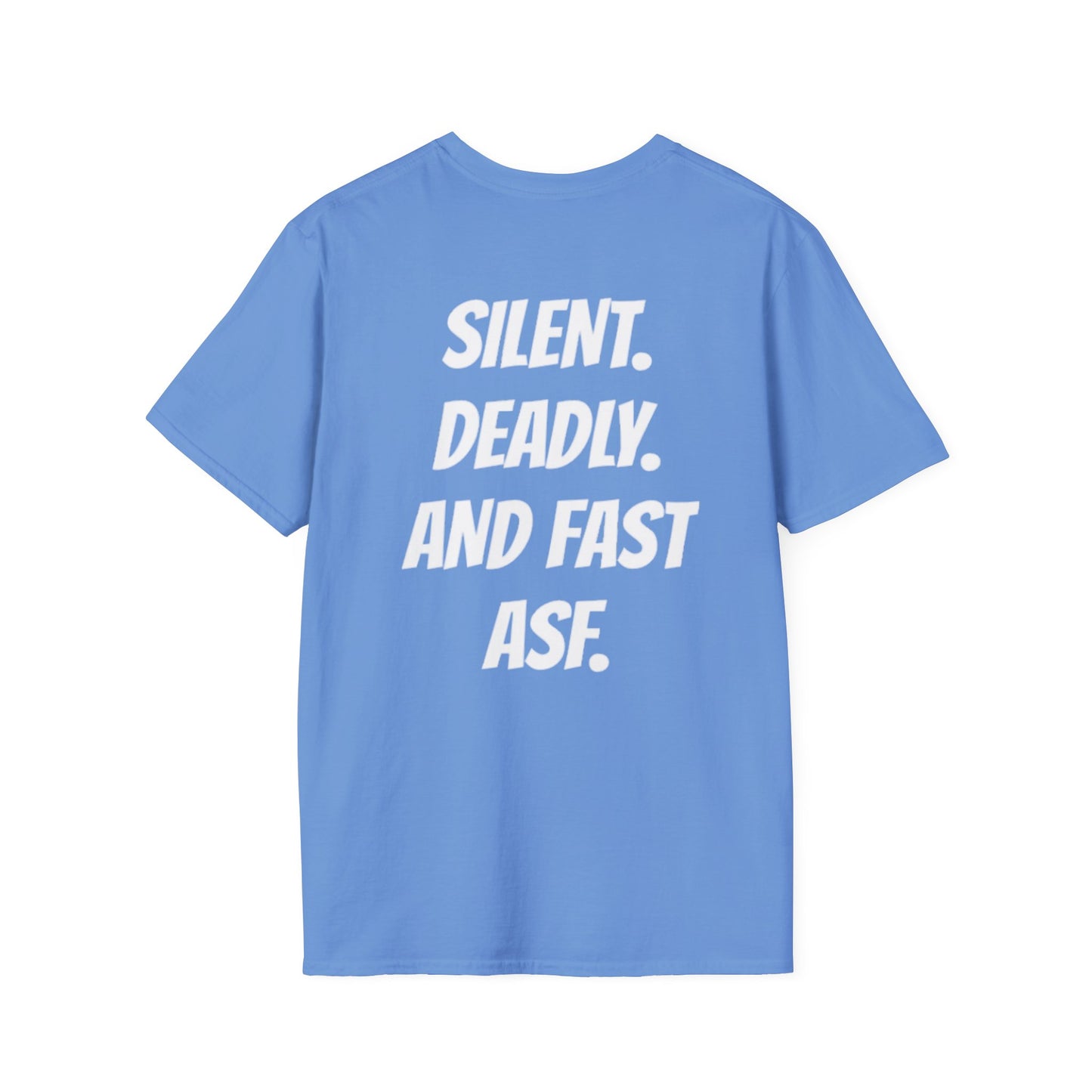 LIMITED EDITION “SILENT. DEADLY. AND FAST ASF.” T-Shirts