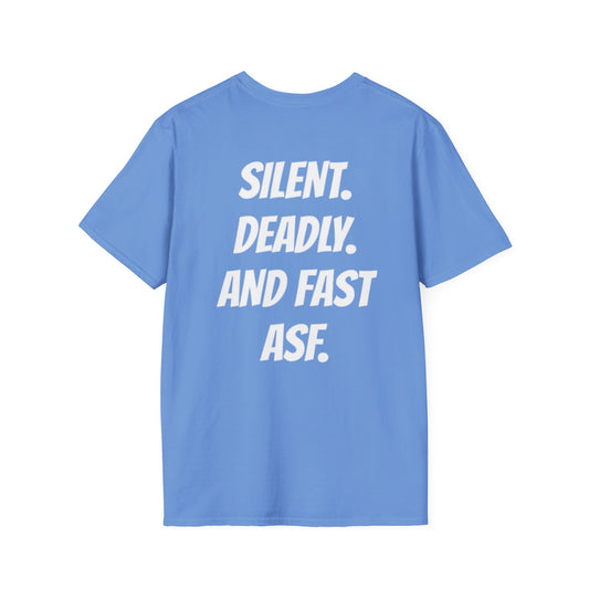 LIMITED EDITION “SILENT. DEADLY. AND FAST ASF.” T-Shirts
